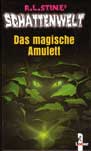 R.L. Stine's Schattenwelt: Das magische Amulett